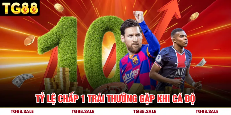 Tỷ lệ chấp 1 trái thường gặp khi cá độ